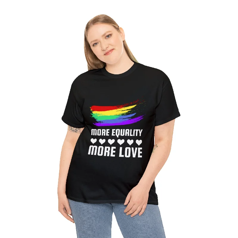LGBT More Equality More Love LGBTQ Lesbian Gay Queer Pride Tshirts Shirts for Women Plus Size Cotton Fabric Linen Fabric Terry Fabric LGBT More Equality More Love LGBTQ Lesbian Gay Queer Pride Tshirts Shirts for Women Plus Size Cotton Fabric Linen Fabric Terry Fabric